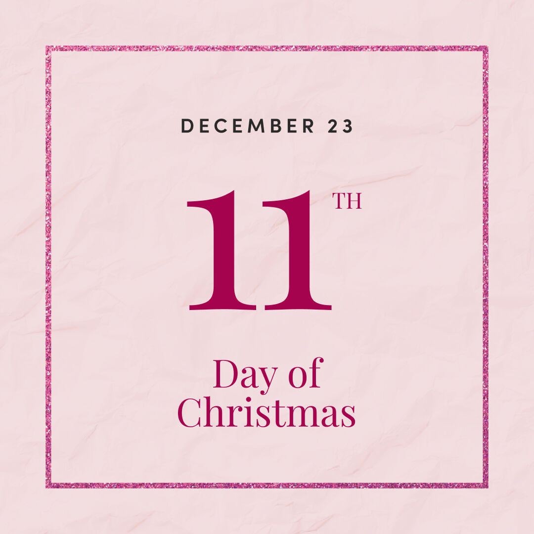 December 23 - 11th day of christmas