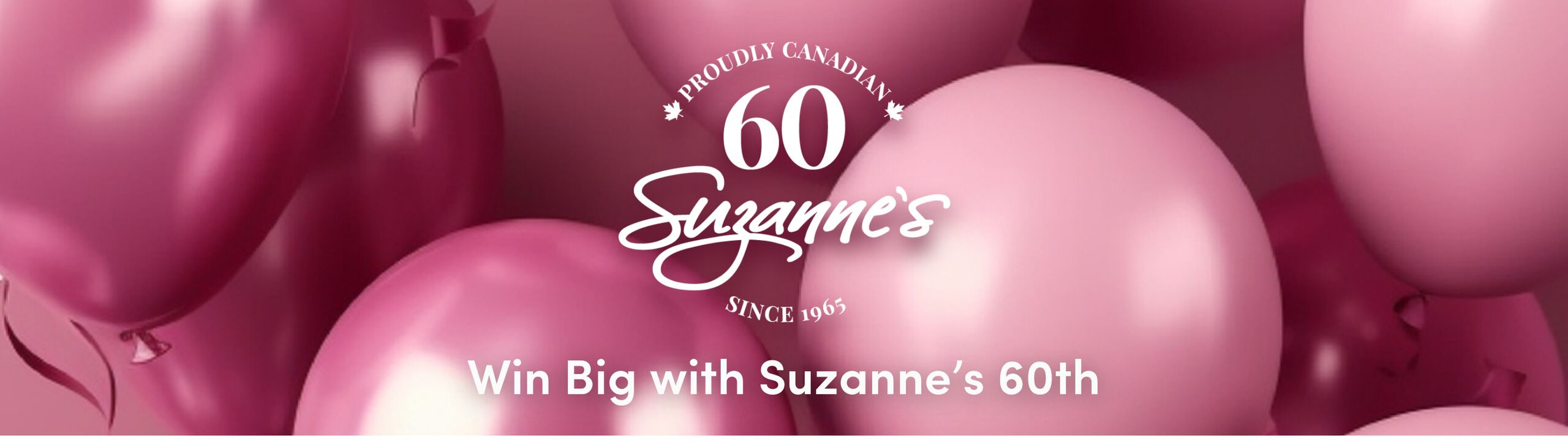 Win Big with Suzanne's 60th