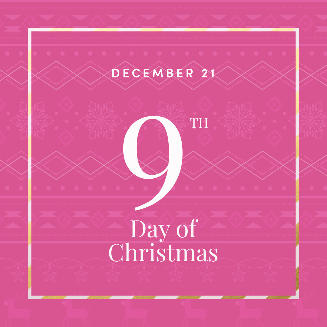 December 21 - 9th day of christmas