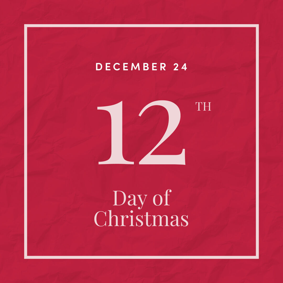 December 23 - 12th day of christmas