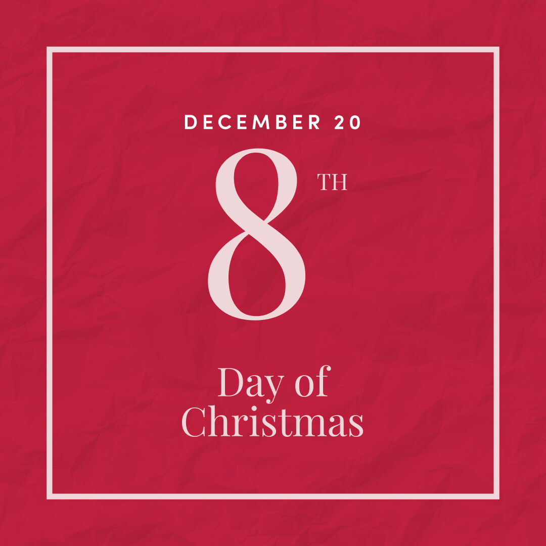 December 20 - 8th day of christmas